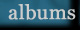 albums